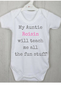 Personalised Baby Vest "<insert name> will teach me all the fun stuff"